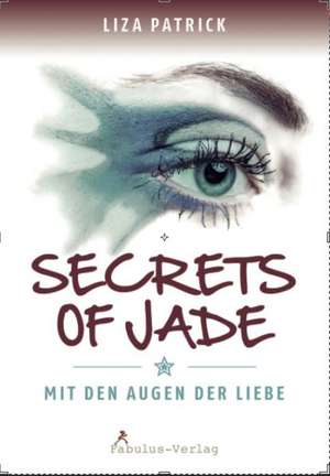 Secrets of Jade de Liza Patrick