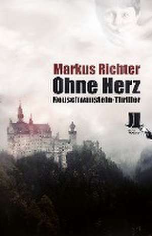 Ohne Herz de Markus Richter