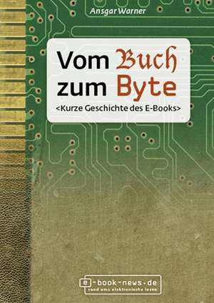 Vom Buch zum Byte de Ansgar Warner