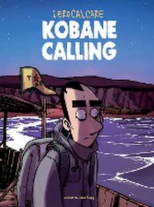 Kobane Calling de Zerocalcare