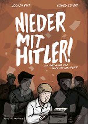 Nieder mit Hitler! de Jochen Voit