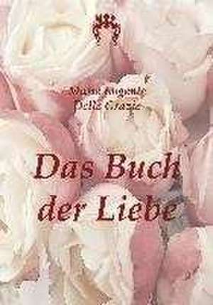 Das Buch der Liebe de Marie Eugenie Delle Grazie