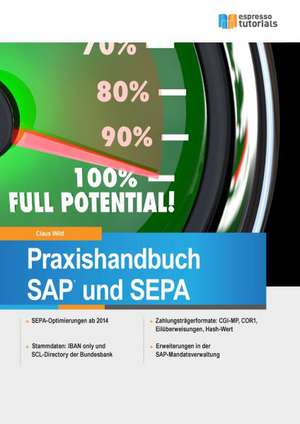 Praxishandbuch SAP und SEPA de Claus Wild