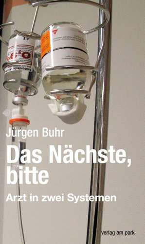 Das Nächste, bitte de Jürgen Buhr