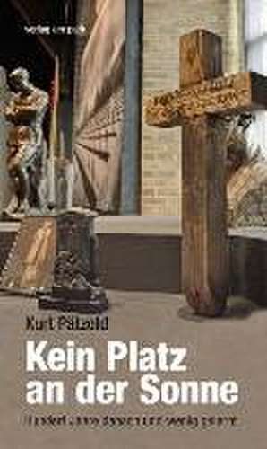 Kein Platz an der Sonne de Kurt Pätzold