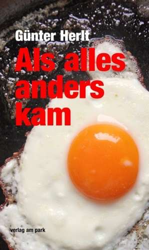 Als alles anders kam de Günter Herlt