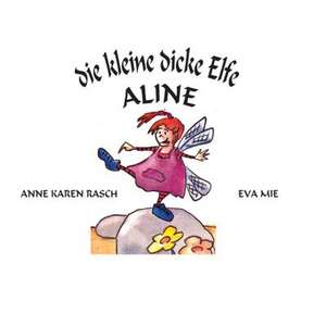 Die Kleine Dicke Elfe Aline