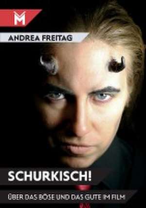 Schurkisch! de Andrea Freitag