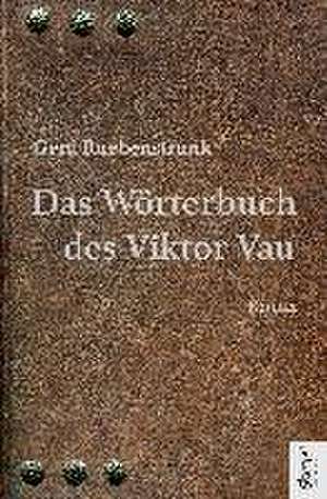 Das Wörterbuch des Viktor Vau de Gerd Ruebenstrunk