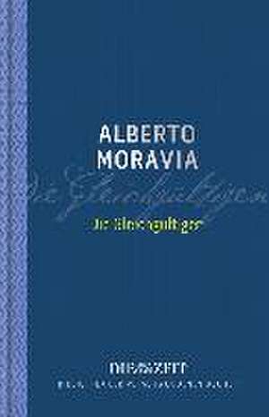 Die Gleichgültigen de Alberto Moravia