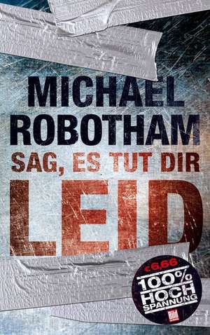 Sag, es tut dir leid de Michael Robotham
