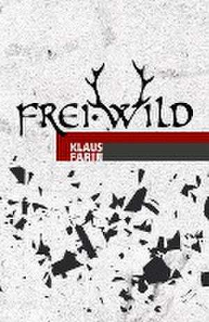 Frei.Wild de Klaus Farin