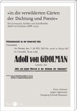 »in die verwilderten Gärten der Dichtung und Poesie« de Franz Littmann