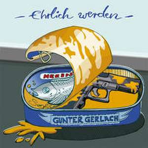 Ehrlich werden de Gunter Gerlach