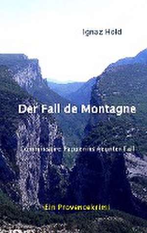 Der Fall de Montagne de Ignaz Hold