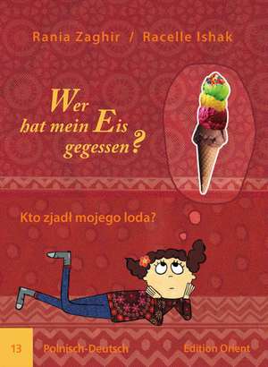 Wer hat mein Eis gegessen? 13 de Rania Zaghir