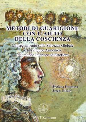 Metodi di guarigione con l'aiuto della coscienza (Italian EDITION) de Svetlana Smirnova