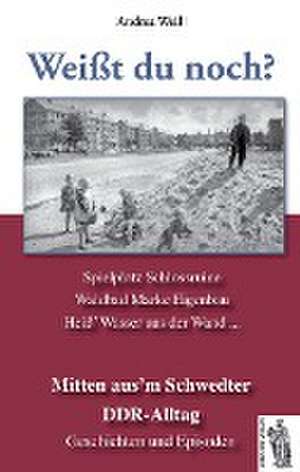 Schwedt - Mitten aus´m Schwedter DDR-Alltag de Andrea Weil