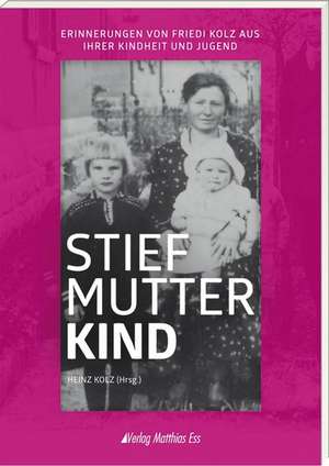 Stiefmutterkind de Heinz Kolz
