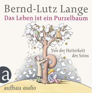 Das Leben ist ein Purzelbaum de Bernd-Lutz Lange