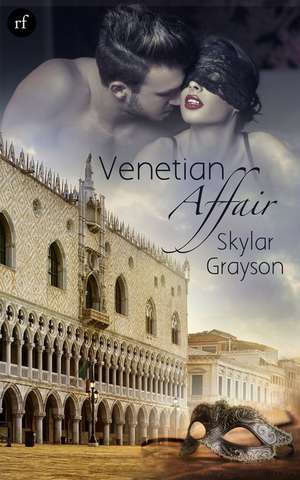Venetian Affair de Grayson Skylar