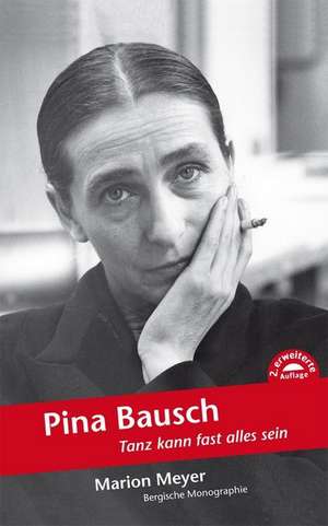Pina Bausch de Marion Meyer