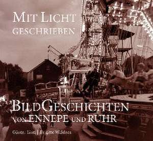 Mit Licht geschrieben de Thomas G. Halbach