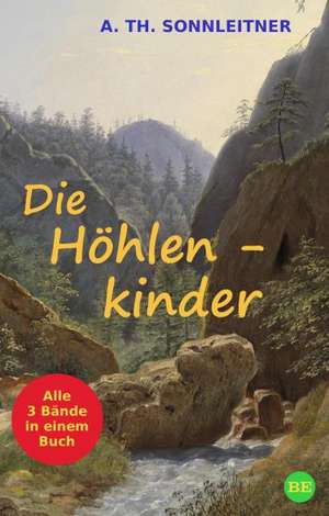 Die Höhlenkinder de Alois Theodor Sonnleitner