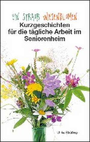 Ein Strauß Wiesenblumen de Ulrike Strätling