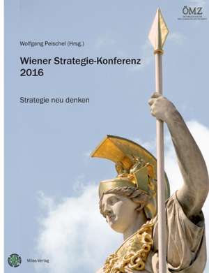 Wiener Strategie-Konferenz 2016 de Wolfgang Peischel