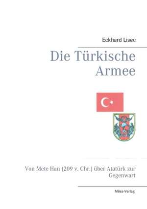 Die Türkische Armee de Eckhard Lisec