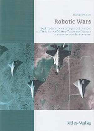 Robotic Wars de Markus Reisner