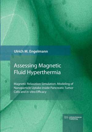 Magnetic Fluid Hyperthermia de Ulrich Engelmann