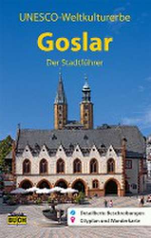 Goslar - Der Stadtführer de Angelika Kroker