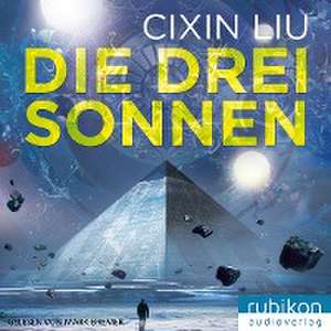 Die drei Sonnen (MP3-CD) de Cixin Liu