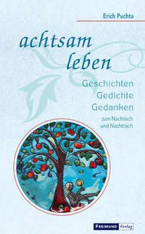 achtsam leben de Erich Puchta