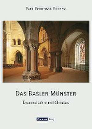 Das Basler Münster de Paul Bernhard Rothen