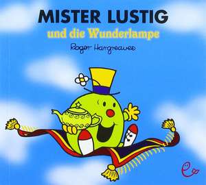 Mister Lustig und die Wunderlampe de Roger Hargreaves