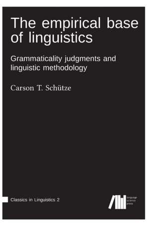 The empirical base of linguistics de Carson T. Schütze