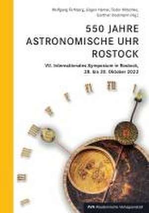 550 Jahre Astronomische Uhr Rostock de Wolfgang Fehlberg