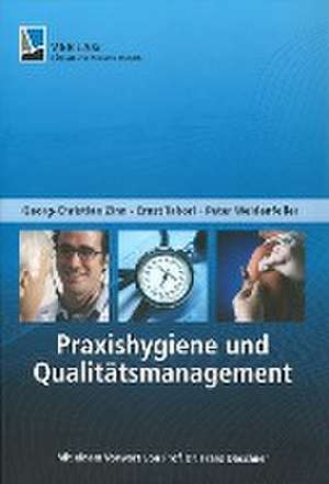 Praxishygiene und Qualitätsmanagement de Peter Weidenfeller