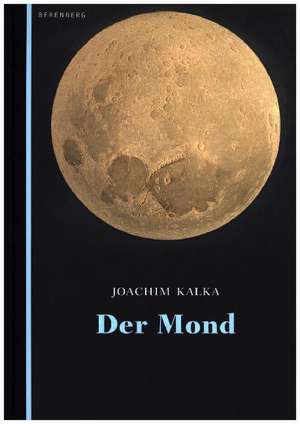 Der Mond de Joachim Kalka