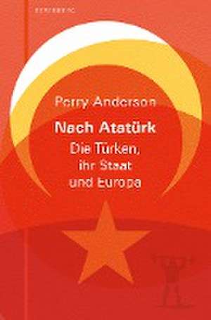 Nach Atatürk de Perry Anderson