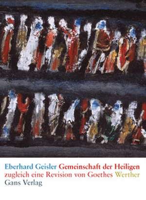 Gemeinschaft der Heiligen de Eberhard Geisler
