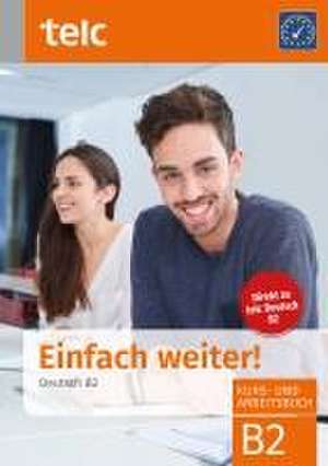 Einfach weiter. Deutsch B2, Kurs-und Arbeitsbuch de Fernandes Nicole