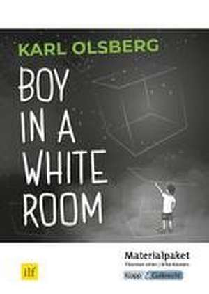 Boy in a White Room - Karl Olsberg - Lehrerheft de Silke Küsters