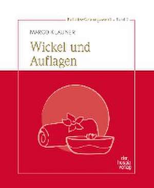 Wickel und Auflagen de Klauner Marco