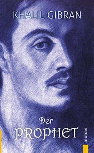 Der Prophet de Kahlil Gibran