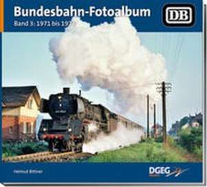 Bundesbahn-Fotoalbum, Band 3 de Helmut Bittner