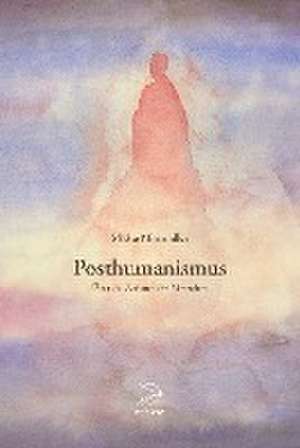 Posthumanismus de Mieke Mosmuller